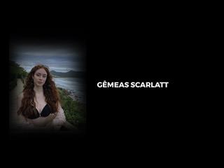 gemeas scarlatt
